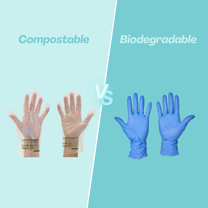 Compostable vs. Biodegradable Gloves: What's the Real Difference?
